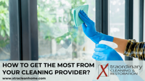 How To Get The Most From Your Cleaning Provider