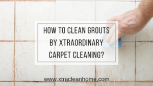 How to Clean Grouts